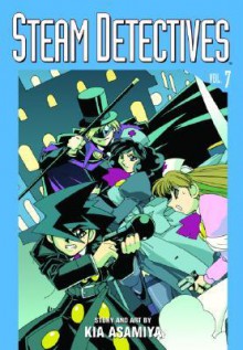 Steam Detectives, Vol. 7 - Kia Asamiya