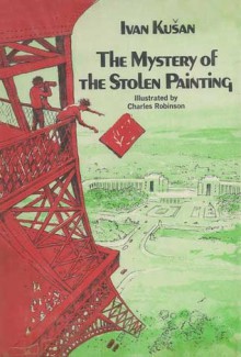 The Mystery of the Stolen Painting - Ivan Kušan, Drenka Willen