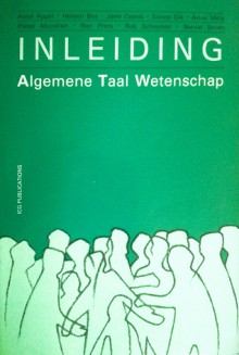 Inleiding Algemene Taal Wetenschap - René Appel, Heleen Bos, Jane Coerts, Simon Dik, Anne Mills, Pieter Muysken, Ron Prins, Rob Schoonen, Norval Smith