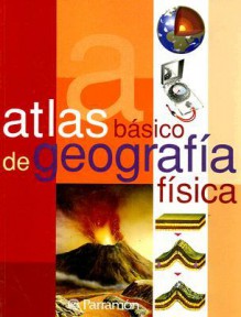 Atlas Basico de Geografia Fisica - Parramon