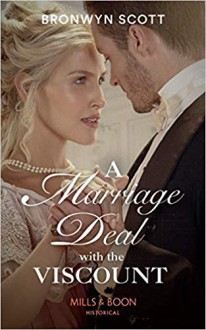 A Marriage Deal With The Viscount (Allied at the Altar #1) - Bronwyn Scott