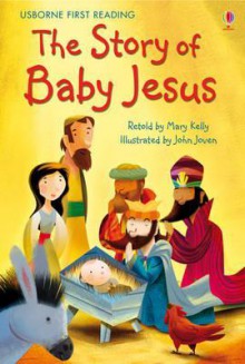 Story of Baby Jesus - Mary Kelly