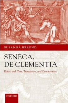 Seneca: De Clementia - Susanna Braund