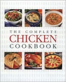 Complete Chicken Cookbook - Thunder Bay Press