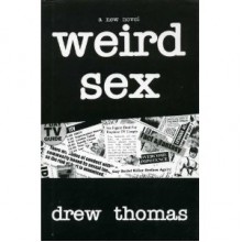 Weird Sex - Drew Thomas