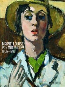 Marie-Louise Von Motesiczky - Jeremy Adler