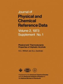 Physical and Thermodynamic Properties of Aliphatic Alcohols - R.C. Wilhoit, B.J. Zwolinski