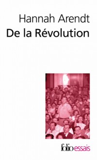 De la révolution - Hannah Arendt