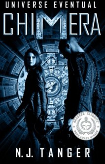 Chimera (Universe Eventual) (Volume 1) - N.J. Tanger