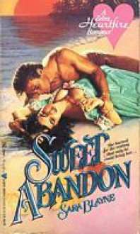 Sweet Abandon - Sara Blayne