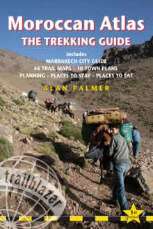 Trekking in the Moroccan Atlas: Includes New Routes and Marrakesh City Guide - Richard Knight, Alan Parmer