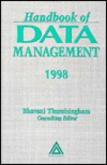 Handbook of Data Management, 2nd Edition - Bhavani Thuraisingham