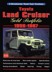 Toyota Land Cruiser: Gold Portfolio 1956-1987 - R.M. Clarke