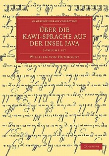 Uber Die Kawi-Sprache Auf Der Insel Java - 3 Volume Set - Wilhelm von Humboldt