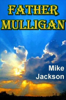 Father Mulligan (Asps Book 8) - Mike Jackson