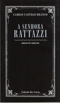 A Senhora Rattazzi - Camilo Castelo Branco