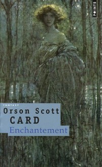 Enchantement (Poche) - Orson Scott Card