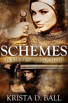 Schemes (Tranquility Book 4) - Krista D. Ball