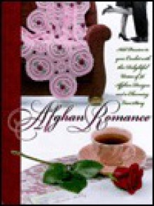 Afghan Romance - Needlecraft Shop LLC, Jennifer Christiansen McClain