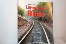 Laying Down the Rails - Sonya Shafer