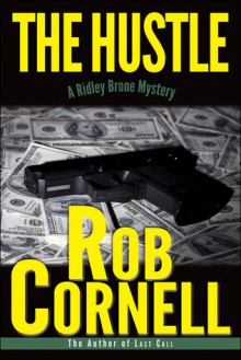 The Hustle - Rob Cornell