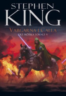 Vargarna i Calla (Det mörka tornet #5) - Stephen King