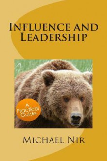 Influence and Leadership: Building Rapport in Teams - Michael Nir