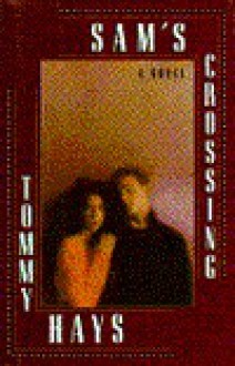 Sam's Crossing - Tommy Hays