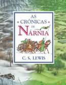 As Crônicas de Nárnia (Volume Único Ilustrado) - C.S. Lewis, Paulo Mendes Campos