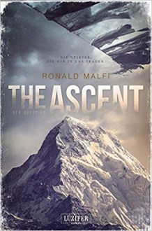 The Ascent. Der Aufstieg - Ronald Malfi