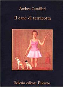 Il cane di terracotta (Commissario Montalbano #2) - Andrea Camilleri