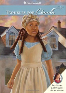 Troubles for Cecile (American Girl) (American Girls Collection) - Denise Lewis Patrick