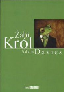 Żabi Król - Adam Davies, Urszula Szczepańska