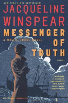 Messenger of Truth - Jacqueline Winspear