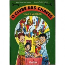 O Clube das Chaves toca a 4 mãos - Maria Teresa Maia Gonzalez, Luís Anglin, Maria do Rosário Pedreira