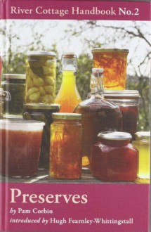 Preserves - Pam Corbin, Hugh Fearnley-Whittingstall