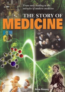 Story Of Medicine - Anne Rooney