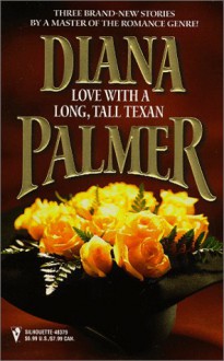 Love With A Long Tall Texan - Diana Palmer