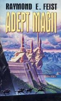 Adept Magii (The Riftwar Saga #1) - Mariusz Terlak, Raymond E. Feist