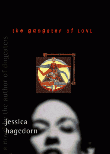 The Gangster of Love - Jessica Hagedorn