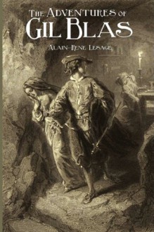 The History And Adventures Of Gil Blas Of Santillane - Alain-René Lesage