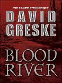 Blood River - David Greske