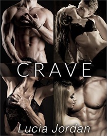 Crave - Complete Series - Lucia Jordan