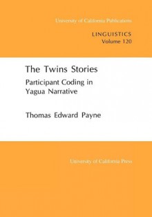 The Twins Stories: Participant Coding in Yapuga Narrative - Thomas E. Payne