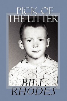 Pick of the Litter - Bill Rhodes