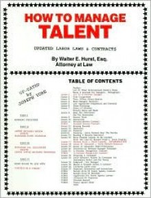 How To Manage Talent - James W. Alexander, Walter E. Hurst