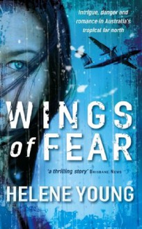 Wings of Fear - Helene Young