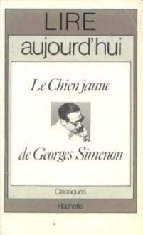 Le Chien Jaune, de Georges Simenon - Régis Boyer