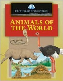 First Library Of Knowledge Animals Of The World - Nicholas Harris