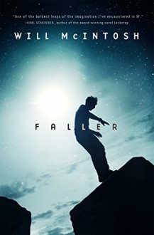 Faller: A novel - Will McIntosh